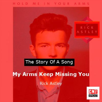 My Arms Keep Missing You – Rick Astley