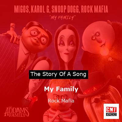 My Family – Rock Mafia
