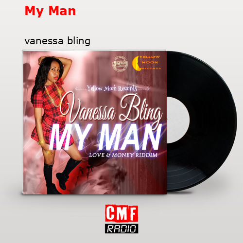 My Man – vanessa bling