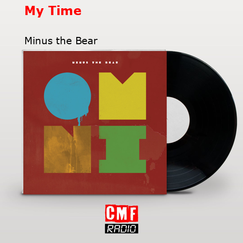 My Time – Minus the Bear