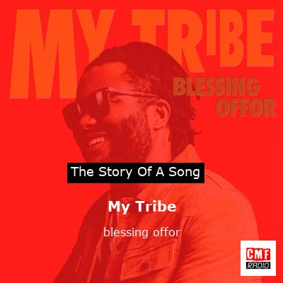 My Tribe – blessing offor