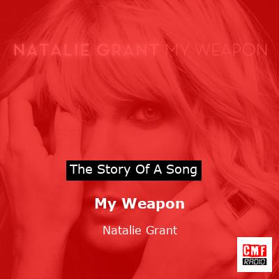 My Weapon – Natalie Grant