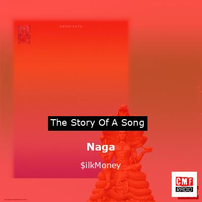 Naga – $ilkMoney