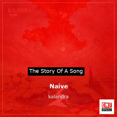 Naive – kalandra