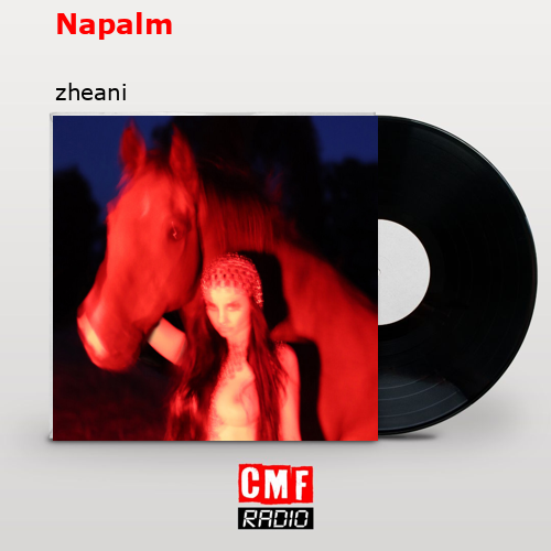 Napalm – zheani
