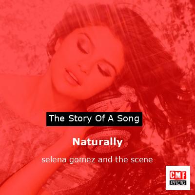 Naturally – selena gomez and the scene