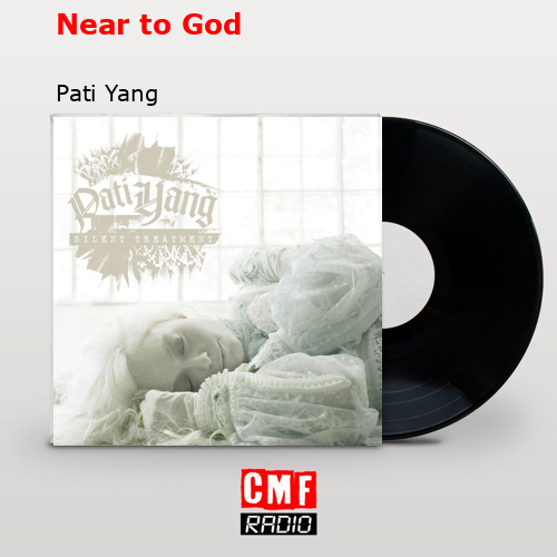 Near to God – Pati Yang