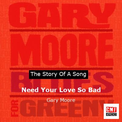Need Your Love So Bad – Gary Moore