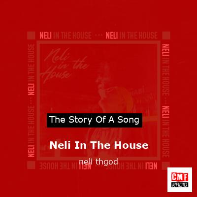 Neli In The House – neli thgod