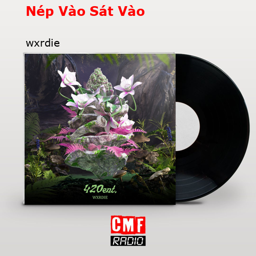 final cover Nep Vao Sat Vao wxrdie