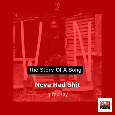 final cover Neva Had Shit q money