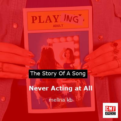 Never Acting at All – melina kb