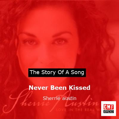 final cover Never Been Kissed Sherrie austin