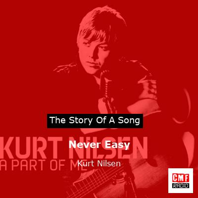 final cover Never Easy Kurt Nilsen
