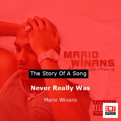 Never Really Was – Mario Winans