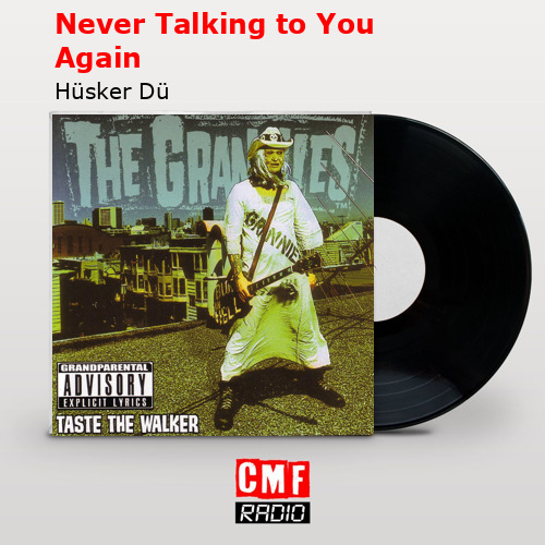 Never Talking to You Again – Hüsker Dü