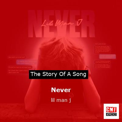 Never – lil man j