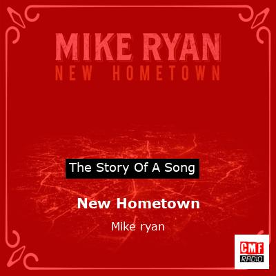 New Hometown – Mike ryan