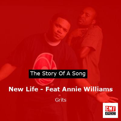 New Life – Feat Annie Williams – Grits