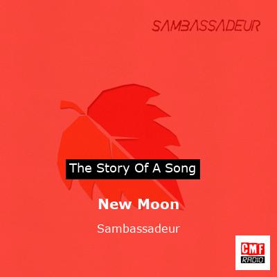 New Moon – Sambassadeur