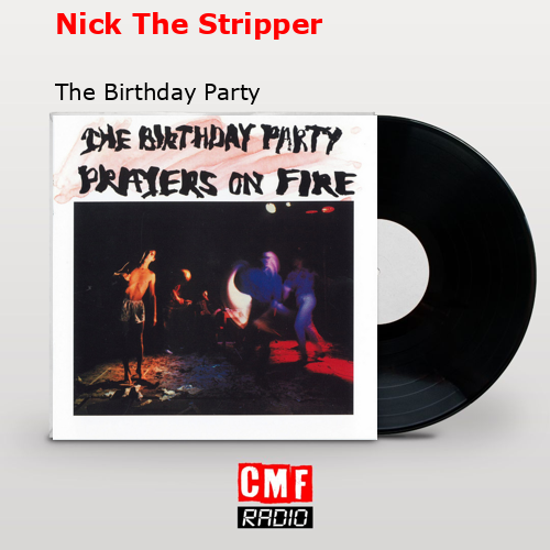 final cover Nick The Stripper The Birthday Party