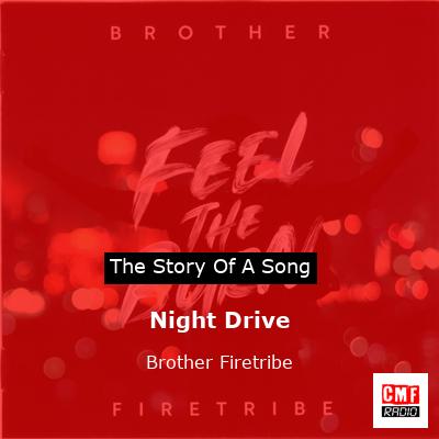 Night Drive – Brother Firetribe