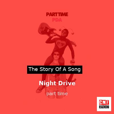 Night Drive – part time