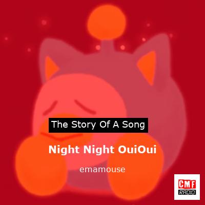 Night Night OuiOui – emamouse