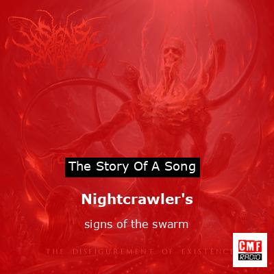 Nightcrawler’s – signs of the swarm