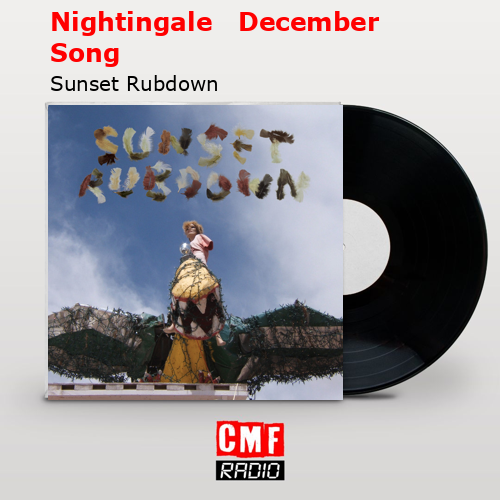 Nightingale   December Song – Sunset Rubdown