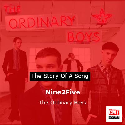 Nine2Five – The Ordinary Boys