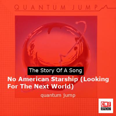 No American Starship (Looking For The Next World) – quantum jump