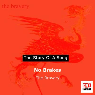 No Brakes – The Bravery