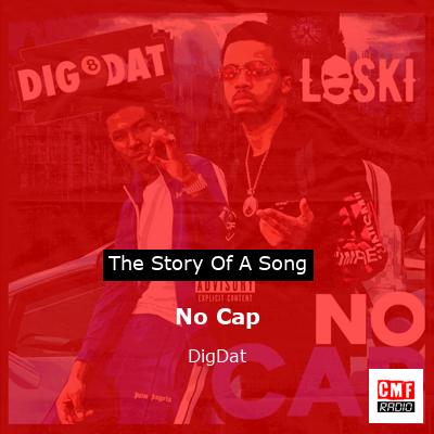No Cap – DigDat