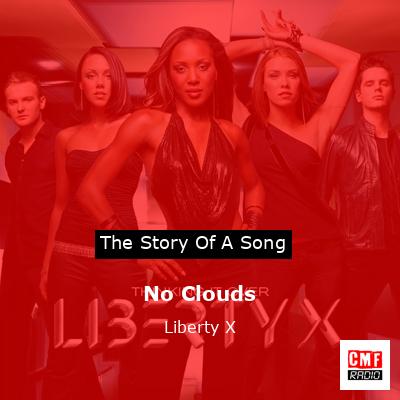 No Clouds – Liberty X
