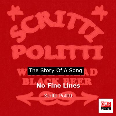 No Fine Lines – Scritti Politti