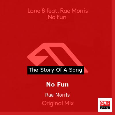 No Fun – Rae Morris