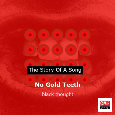No Gold Teeth – black thought