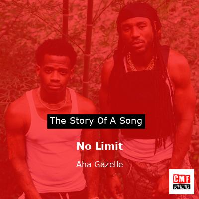 No Limit – Aha Gazelle