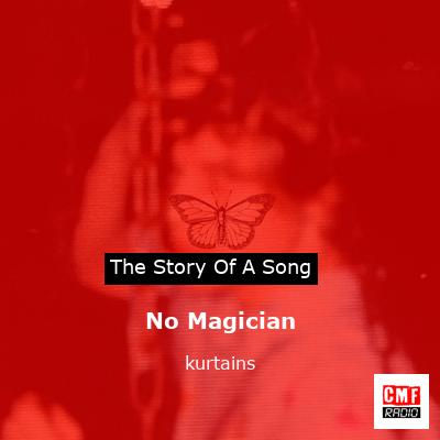 No Magician – kurtains