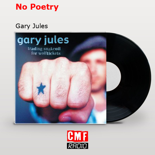 No Poetry – Gary Jules