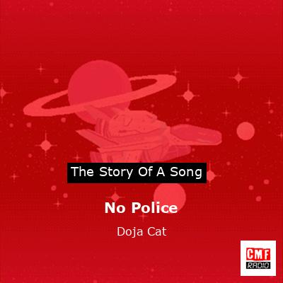 No Police – Doja Cat