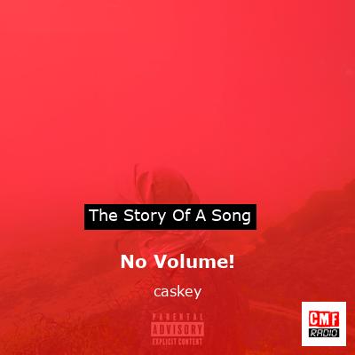 No Volume! – caskey
