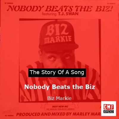 Nobody Beats the Biz – Biz Markie