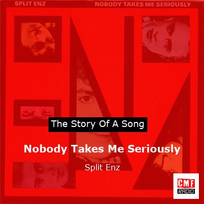 Nobody Takes Me Seriously – Split Enz