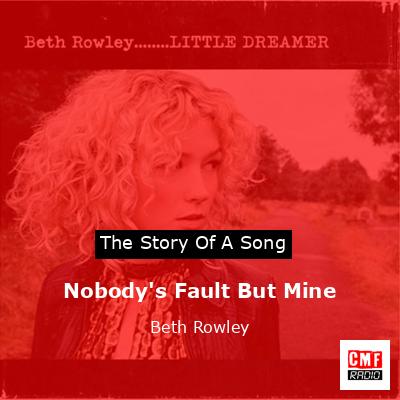 Nobody’s Fault But Mine – Beth Rowley