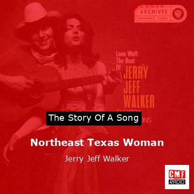 Northeast Texas Woman – Jerry Jeff Walker