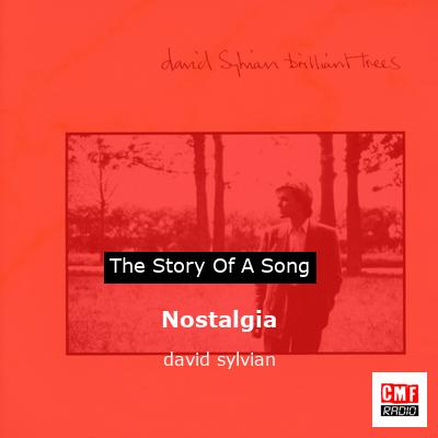 Nostalgia – david sylvian