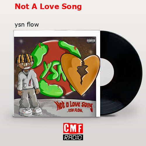 final cover Not A Love Song ysn flow