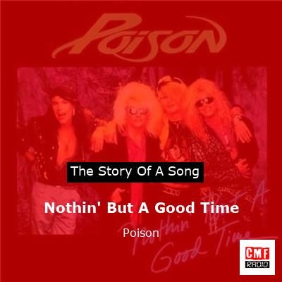 Nothin’ But A Good Time – Poison